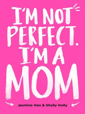 cover image of I'm Not Perfect. I'm a Mom.